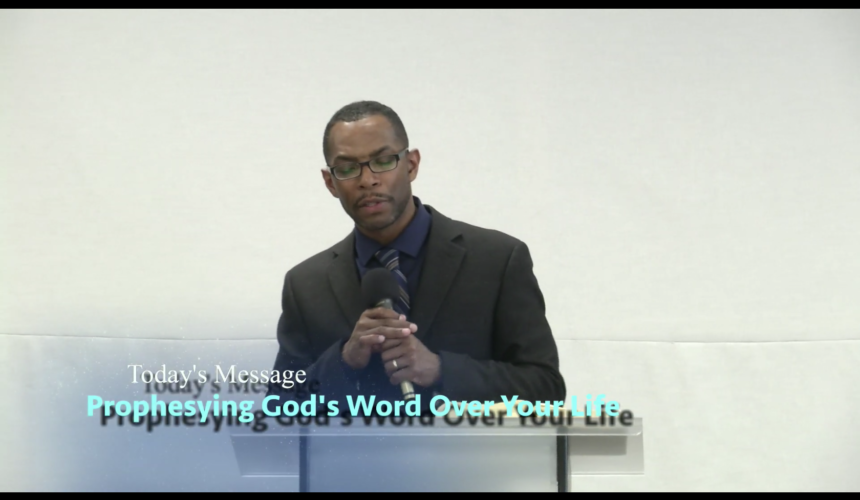 Prophesying God’s Word Over Your Life